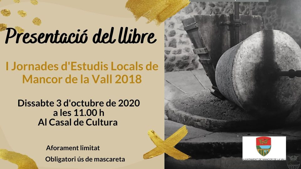PRESENTACIÓ DEL LLIBRE: PRIMERES JORNADES D’ESTUDIS LOCALS DE MANCOR DE LA VALL 2018.